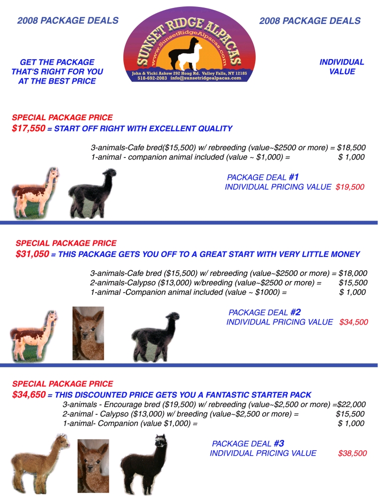 Call (518) 692-2083 to negotiate a package deal or send an email to info@sunsetridgealpacas.com